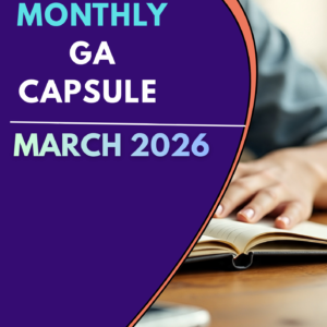 MARCH MONTHLY GA CAPSULE PDF 2026